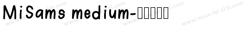 MiSams medium字体转换